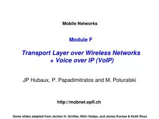 Module F Transport Layer over Wireless Networks + Voice over IP (VoIP)