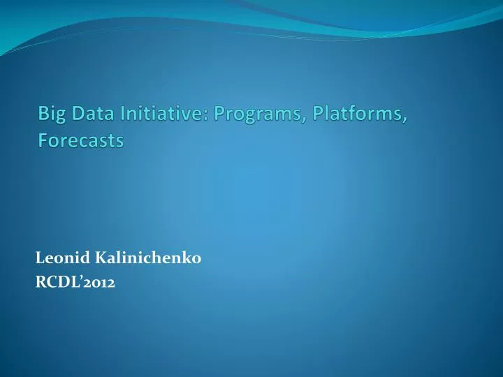 big data initiative programs platforms forecasts