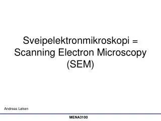 sveipelektronmikroskopi scanning electron microscopy sem