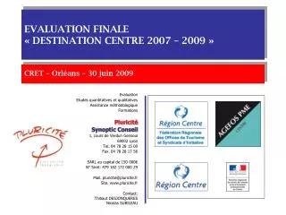 evaluation finale destination centre 2007 2009