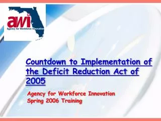 Countdown to Implementation of the Deficit Reduction Act of 2005