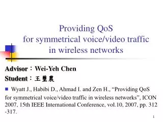 Providing QoS for symmetrical voice/video traffic in wireless networks