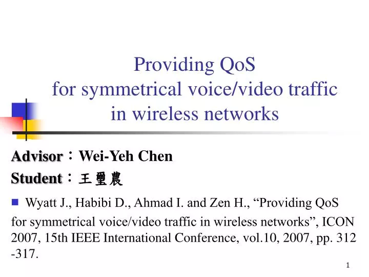 providing qos for symmetrical voice video traffic in wireless networks