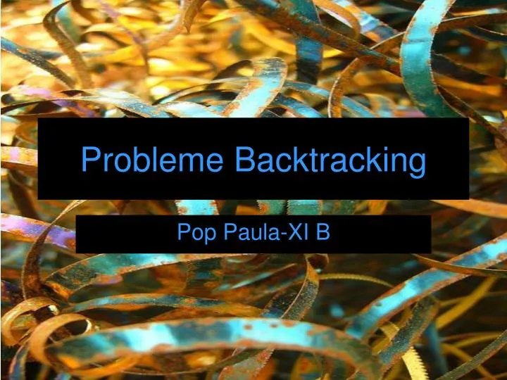 probleme backtracking