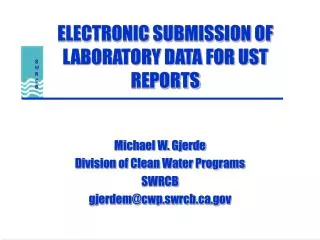 ELECTRONIC SUBMISSION OF LABORATORY DATA FOR UST REPORTS