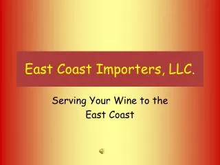 East Coast Importers, LLC.