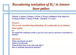 Rescattering ionization of D 2 + in intense laser pulses