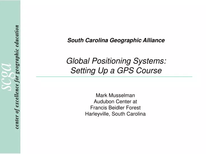 south carolina geographic alliance global positioning systems setting up a gps course