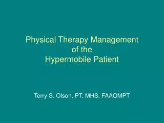 Physical Therapy Management of the Hypermobile Patient