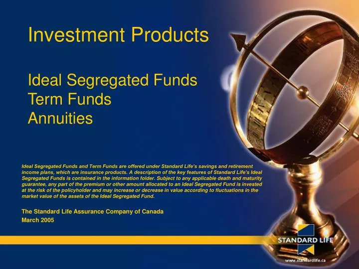 investment products ideal segregated funds term funds annuities