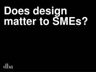 Does design matter to SMEs?