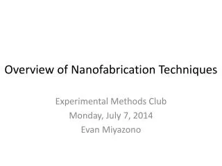 Overview of Nanofabrication Techniques