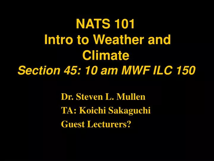 nats 101 intro to weather and climate section 45 10 am mwf ilc 150