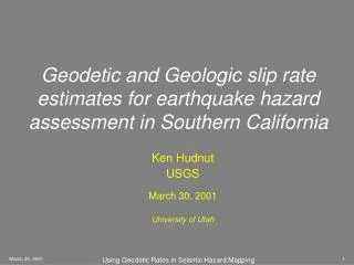 Geodetic and Geologic slip rate estimates for earthquake hazard assessment in Southern California
