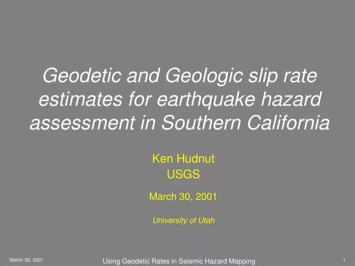 geodetic and geologic slip rate estimates for earthquake hazard assessment in southern california