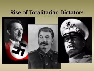 Rise of Totalitarian Dictators