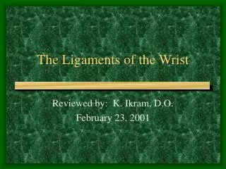 The Ligaments of the Wrist
