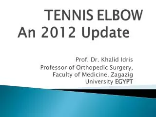 TENNIS ELBOW An 2012 Update