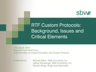 RTF Custom Protocols: Background, Issues and Critical Elements