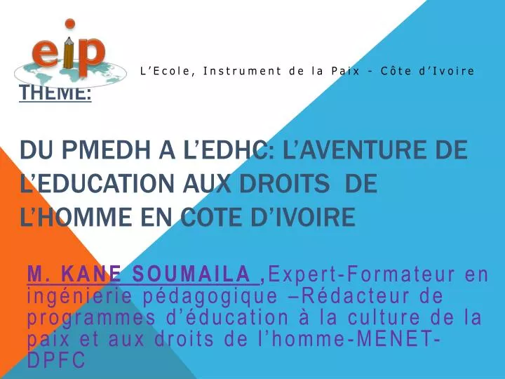 theme du pmedh a l edhc l aventure de l education aux droits de l homme en cote d ivoire