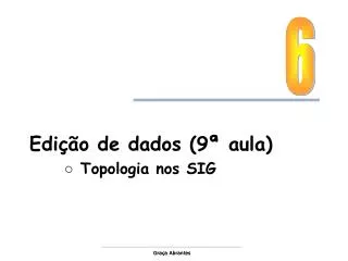 edi o de dados 9 aula topologia nos sig