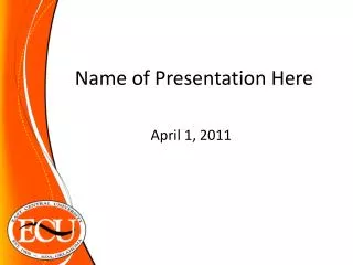 Name of Presentation Here