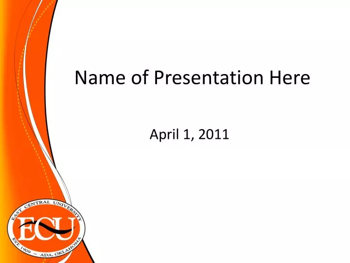 name of presentation here