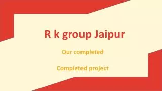 R k group jaipur project