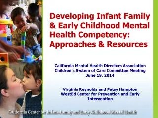 Developing Infant Family &amp; Early Childhood Mental Health Competency: Approaches &amp; Resources