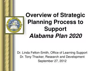 Overview of Strategic Planning Process to Support Alabama Plan 2020