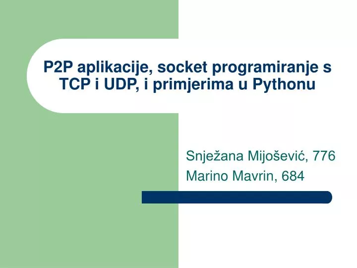 p2p aplikacije socket programiranje s tcp i udp i primjerima u pythonu