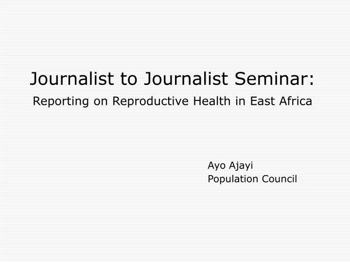 journalist to journalist seminar