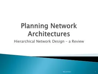 Planning Network Architectures