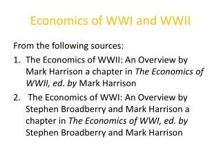 Economics of WWI and WWII