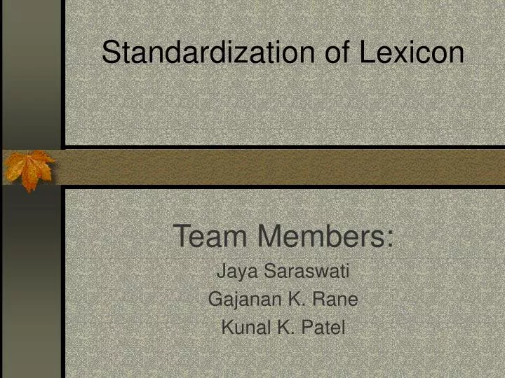standardization of lexicon