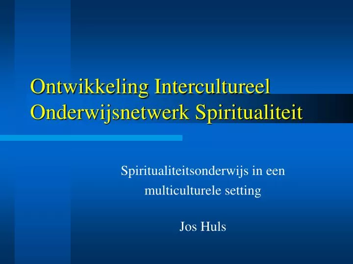 ontwikkeling intercultureel onderwijsnetwerk spiritualiteit