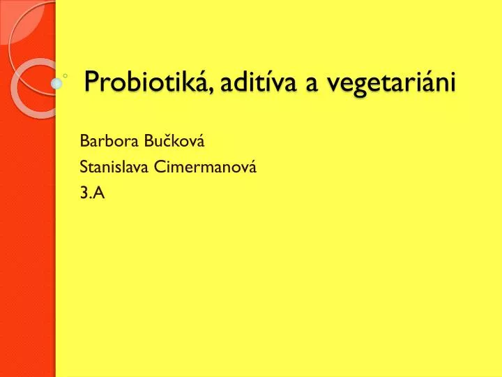 probiotik adit va a vegetari ni