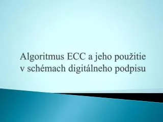 algoritmus ecc a jeho pou itie v sch mach digit lneho podpisu