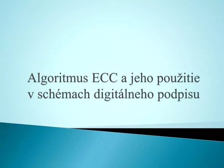 algoritmus ecc a jeho pou itie v sch mach digit lneho podpisu