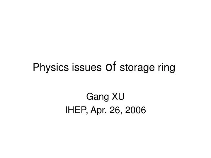 physics issues of storage ring