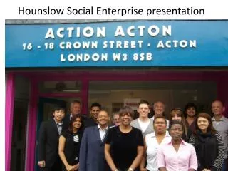 Hounslow Social Enterprise presentation