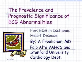 The Prevalence and Prognostic Significance of ECG Abnormalities