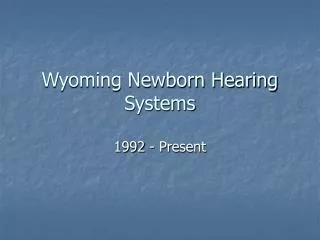 Wyoming Newborn Hearing Systems