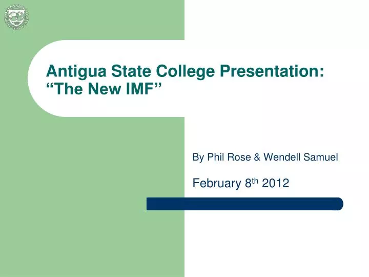 antigua state college presentation the new imf