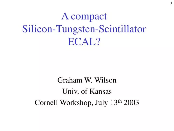 a compact silicon tungsten scintillator ecal