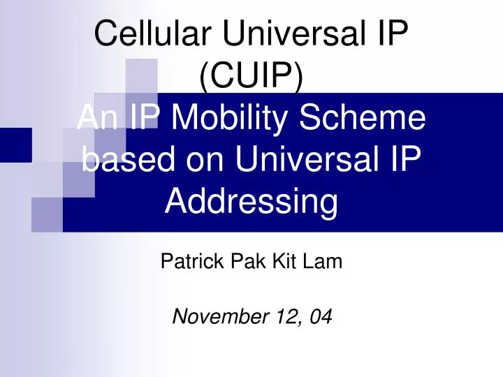 cellular universal ip cuip an ip mobility scheme based on universal ip addressing