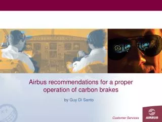 Airbus recommendations for a proper operation of carbon brakes