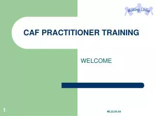 CAF PRACTITIONER TRAINING