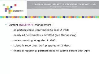 Current status WP4 (management) all partners have contributed to Year-2 work