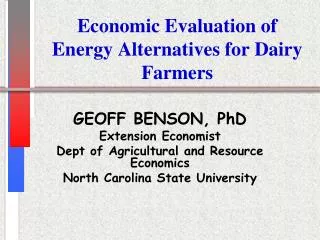 Economic Evaluation of Energy Alternatives for Dairy Farmers